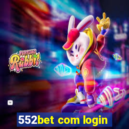 552bet com login